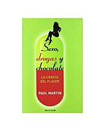 Sexo, drogas e chocolate: a ciência do prazer
